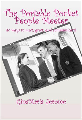 The Portable Pocket People Meeter: 50 Ways to Meet, Greet, and Communicate Self-help