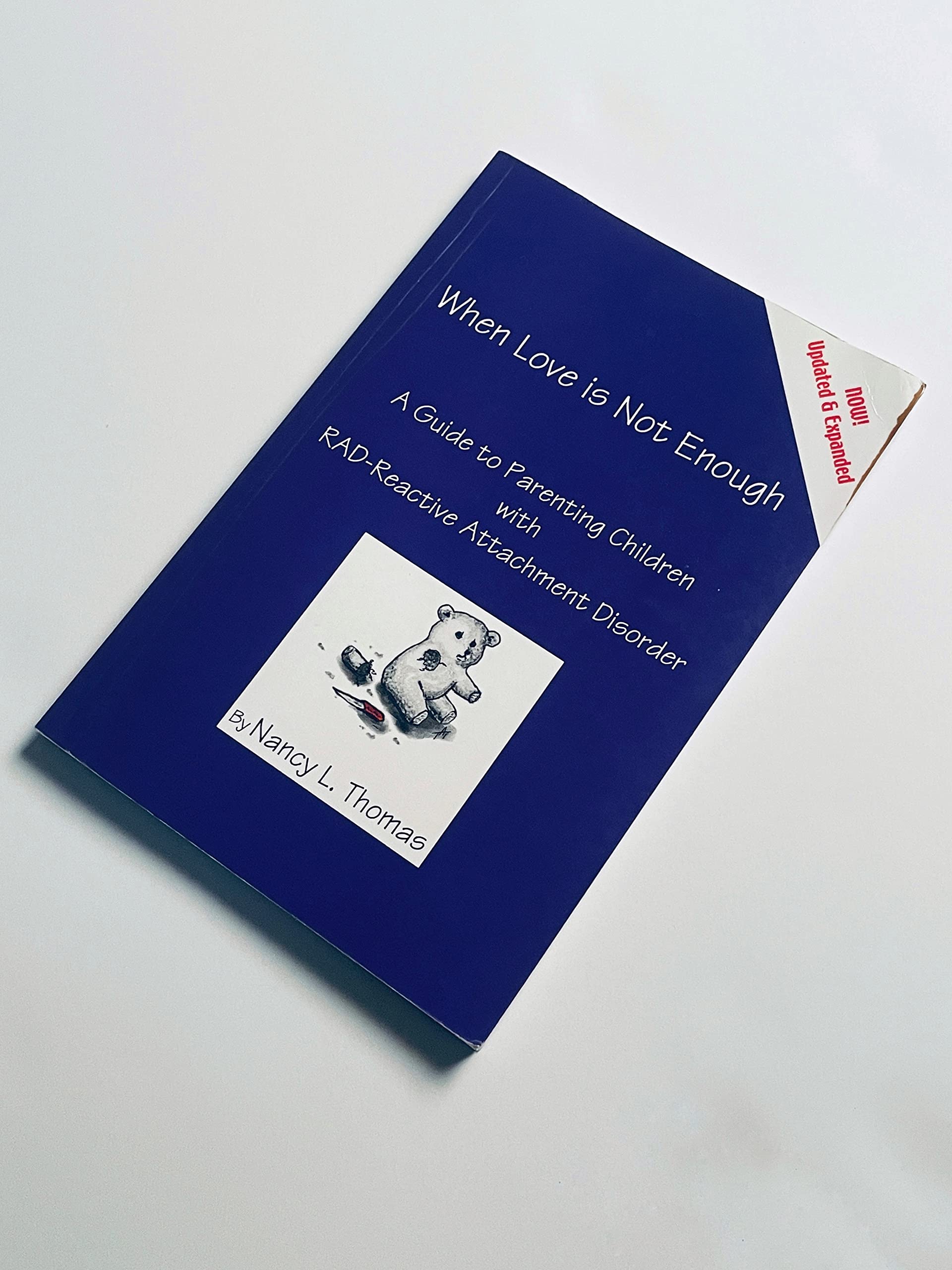 When Love is Not Enough: A Guide to Parenting with Rad-Reactive Attention Disorder Learning & Reference