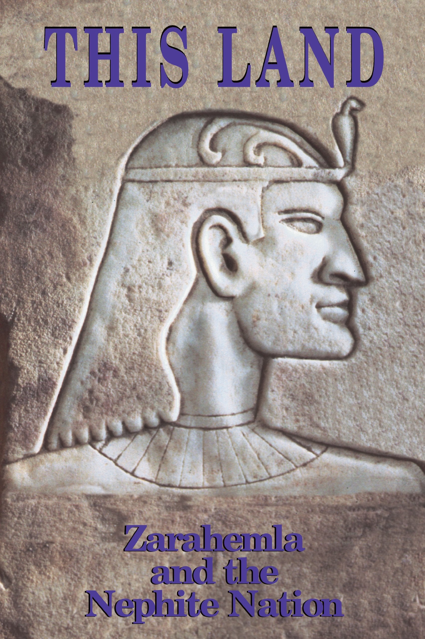 This Land: Zarahemla and the Nephite Nation Books