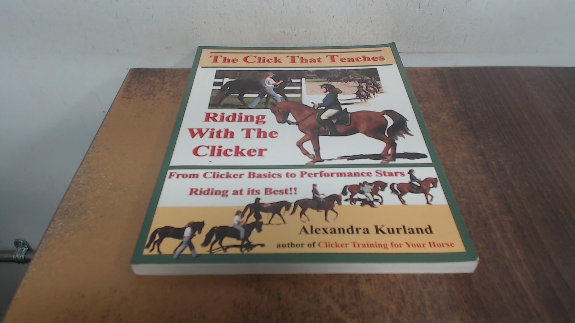 The Click That Teaches: Riding with the Clicker Books