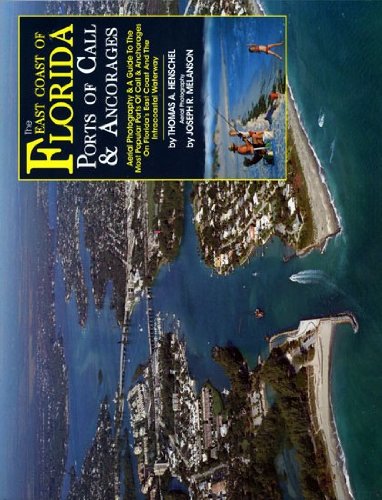 The East Coast of Florida Ports of Call & Anchorages book