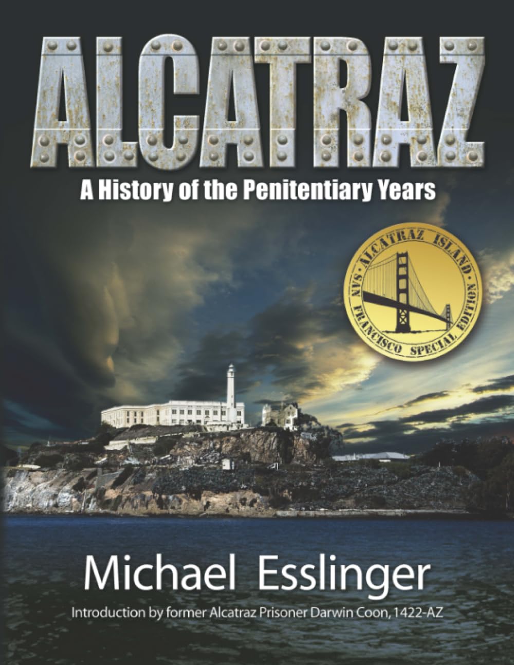 Alcatraz: A History of the Penitentiary Years Law
