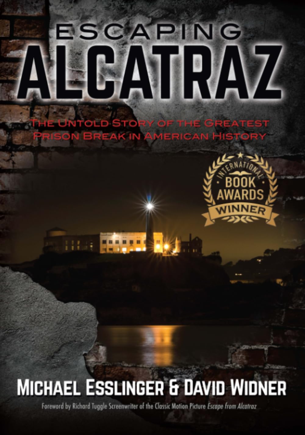 Escaping Alcatraz: The Untold Story of the Greatest Prison Break in American History Politics & Society