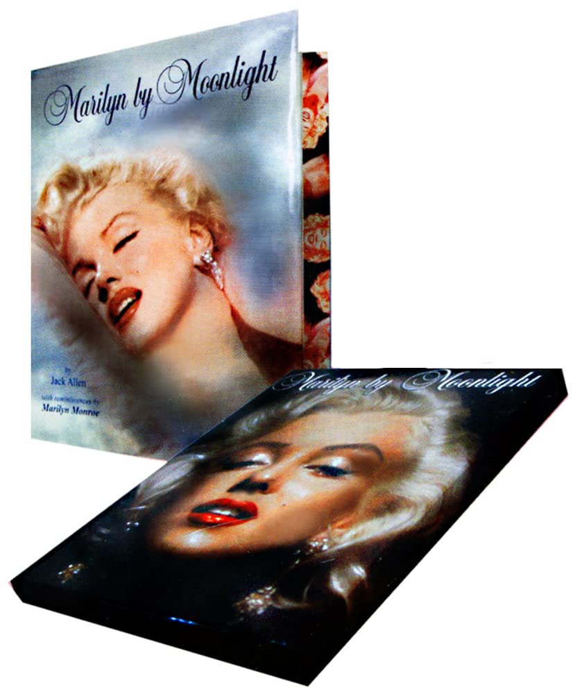 Marilyn by Moonlight by Jack Allen - Collector's Edition- ISBN 0-9705674-0-5, Dream City Publications 2000.: A Remembrance in Rare Photos Film, Art & Culture
