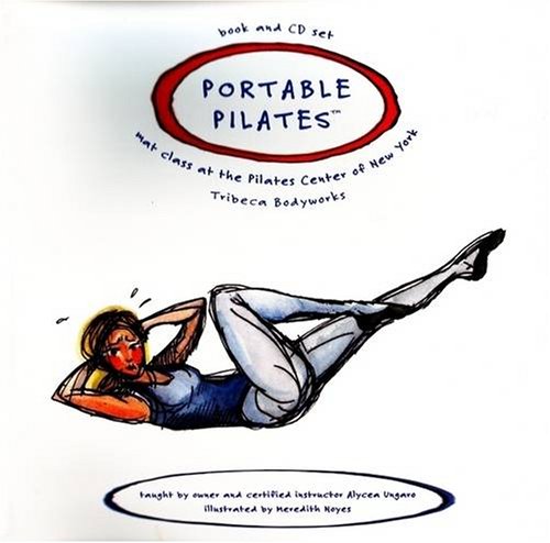 Portable Pilates: Mat Class at the Pilates Center of New York Tribeca Bodyworks book