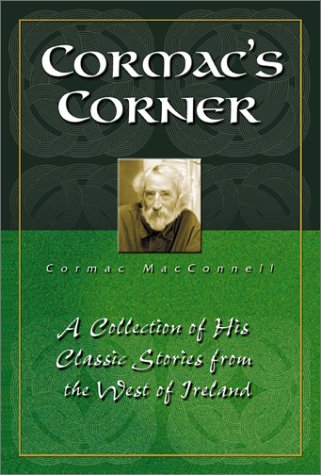Cormac's Corner: A Collection of His Classic Stories from the West of Ireland International