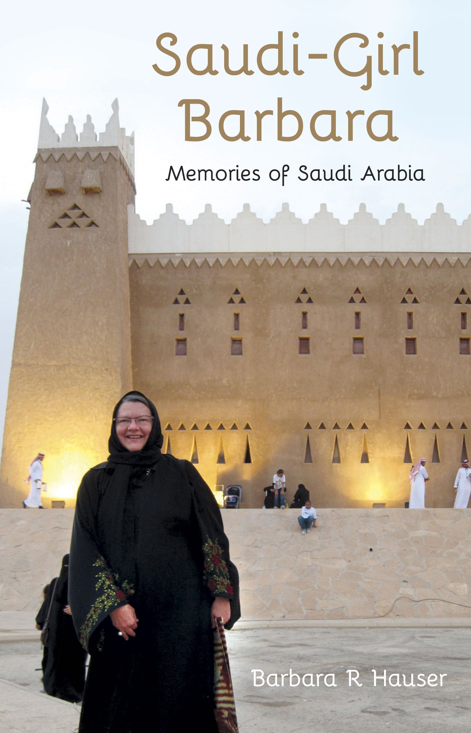 Saudi-Girl Barbara (Memories of Saudi Arabia) Books