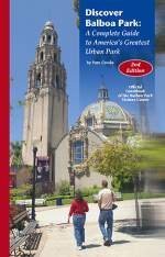 Discover Balboa Park: A Complete Guide to America's Greatest Urban Park Books