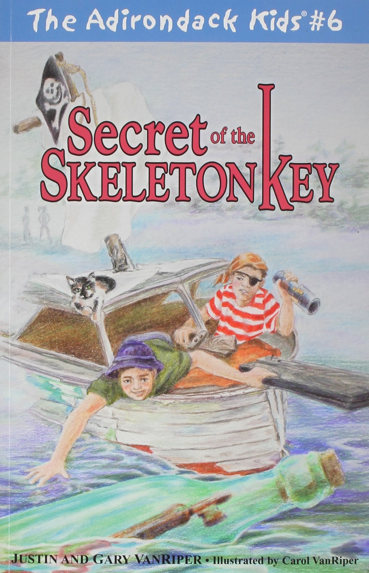 Secret of the Skeleton Key (The Adirondack Kids, Band 6) Novels & Short Stories