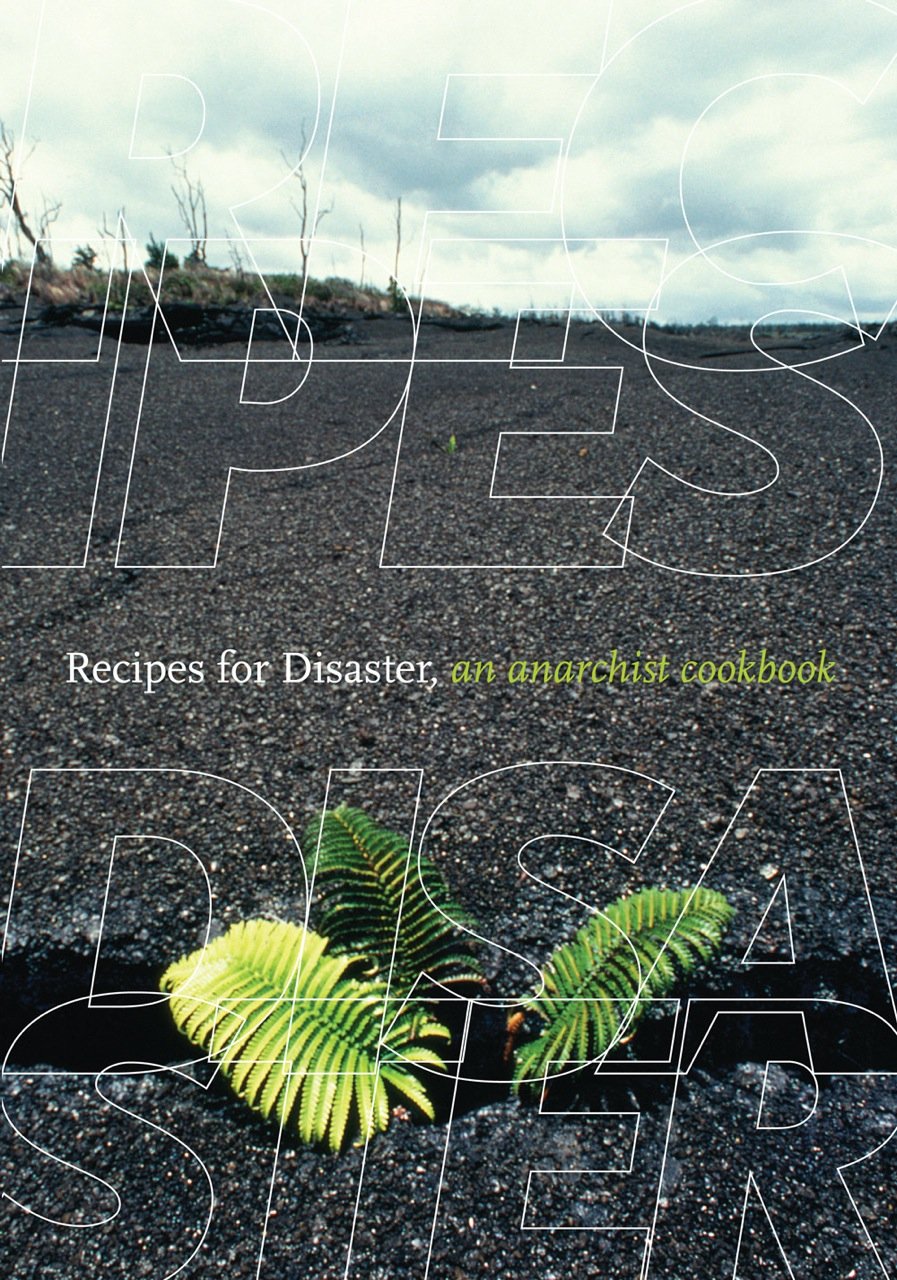 Recipes for Disaster: An Anarchist Cookbook, A Moveable Feast Social Sciences