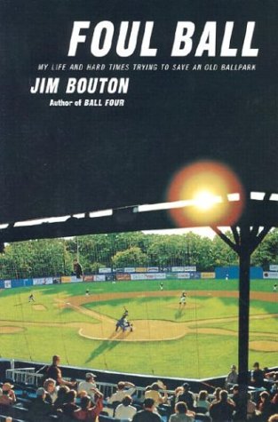 Foul Ball: My Life and Hard Times Trying to Save an Old Ballpark Leisure & Fun