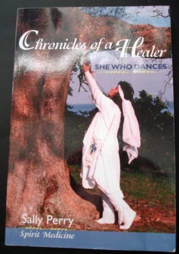 Chronicles of a Healer - She Who Dances Books