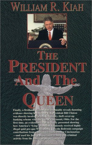 The President and the Queen by William R. Kiah Books