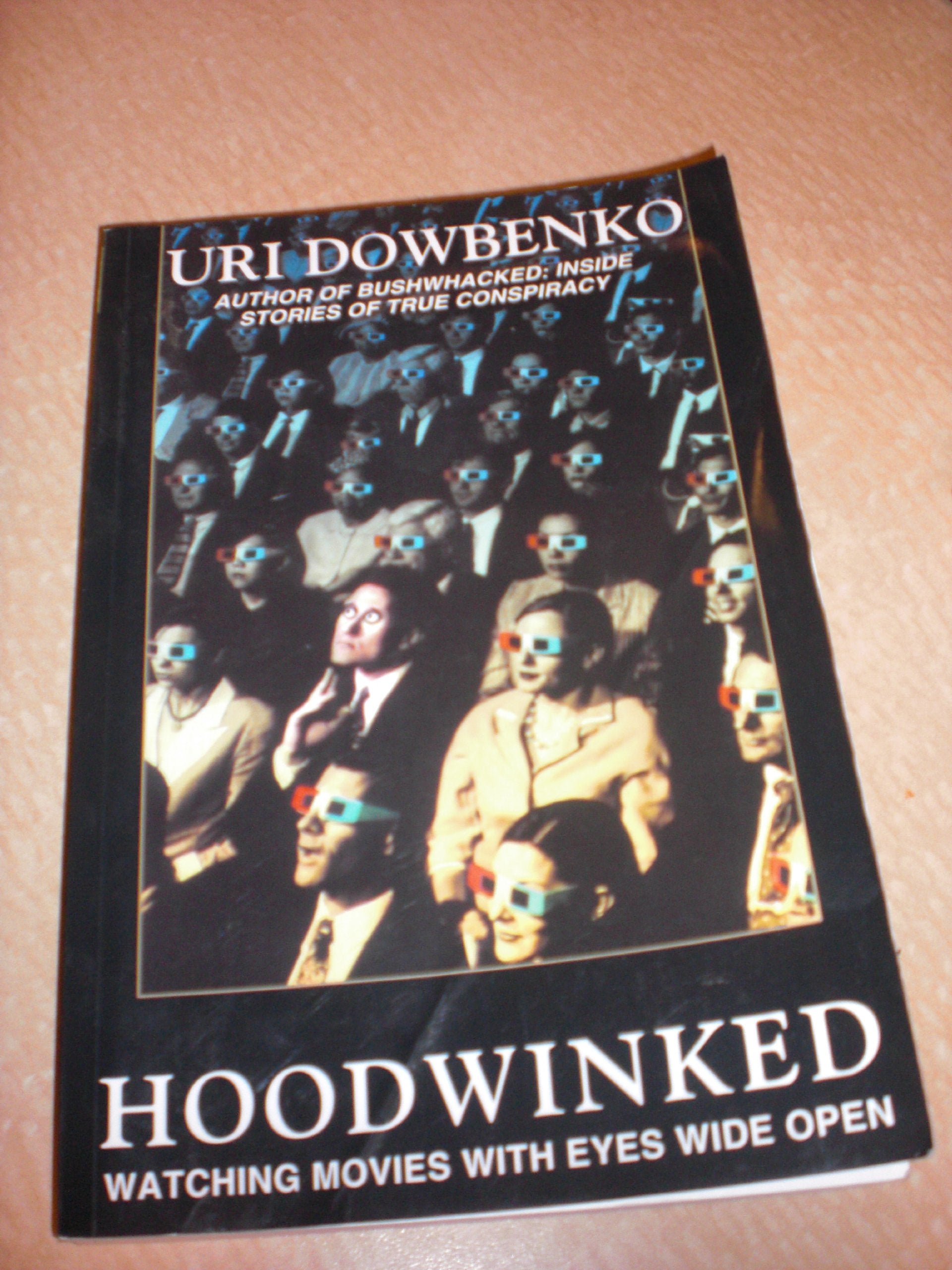 Hoodwinked: Watching Movies with Eyes Wide Open Books