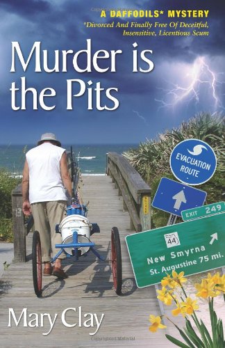 Murder is the Pits: A DAFFODILS Mystery Humour & Satire