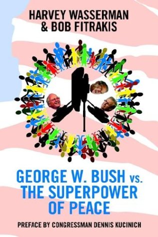 George W. Bush vs. the Superpower of Peace Politics & History