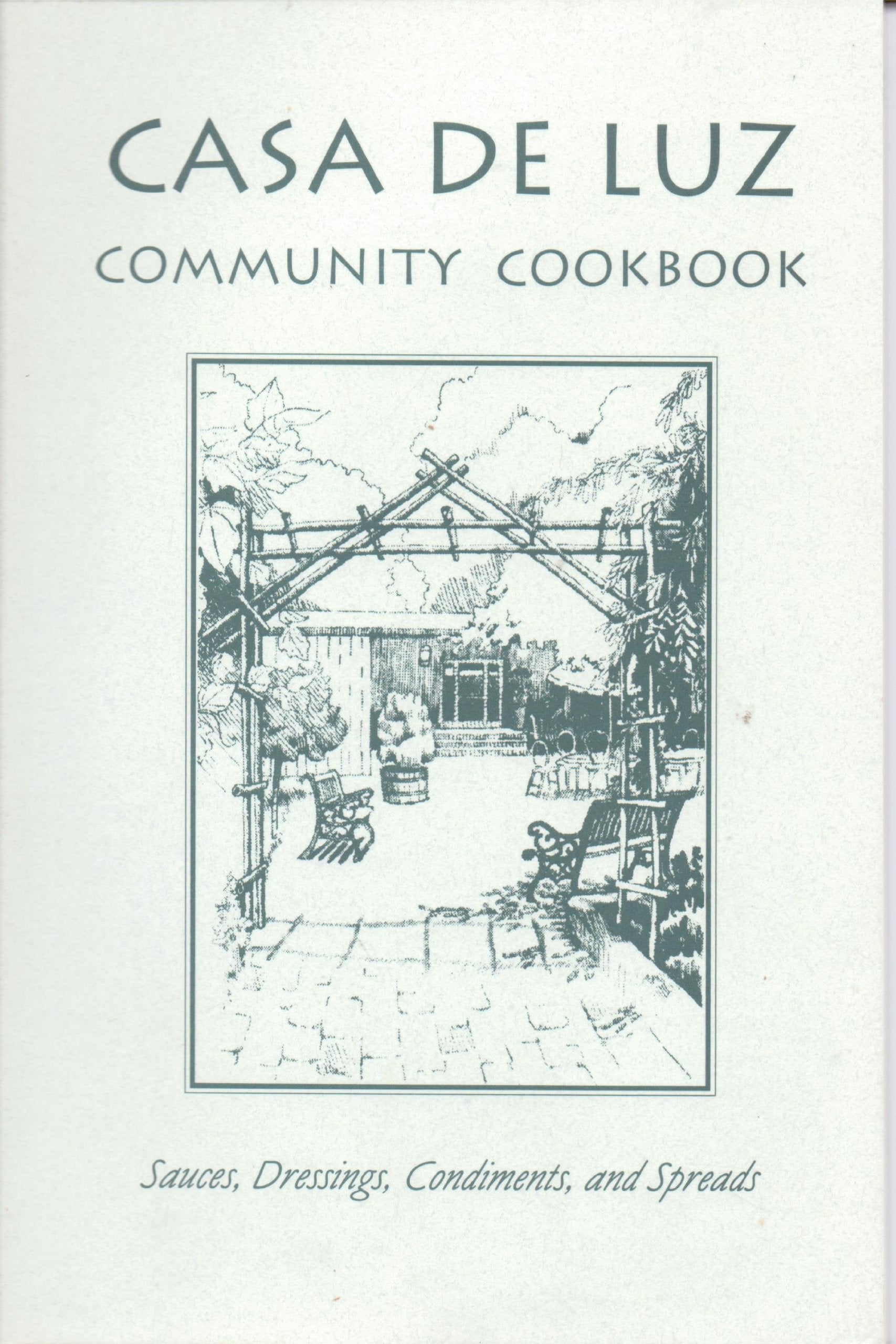 Casa de Luz Community Cookbook: Sauces, Dressings, Condiments and Spreads Books