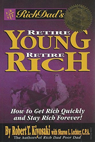 Rich Dad's Retire Young, Retire Rich Books