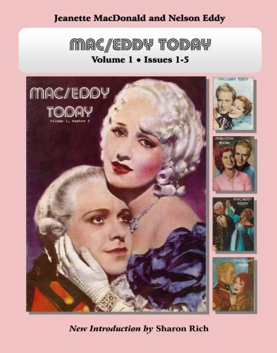 Mac/Eddy Today: Jeanette MacDonald and Nelson Eddy Magazine Compilations, Volume 1 Film, Art & Culture