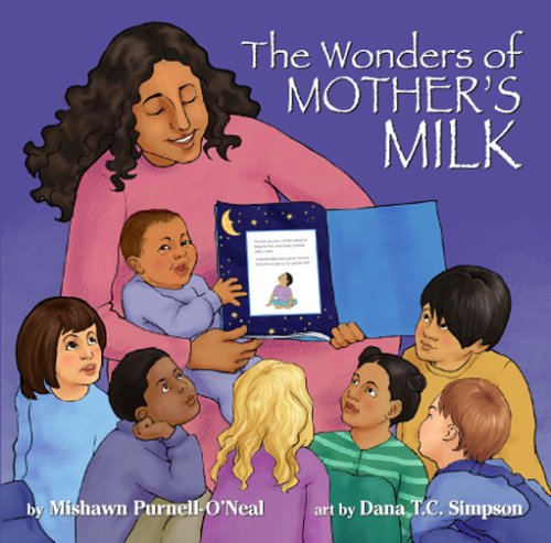 The Wonders of Mother's Milk Parents & Children