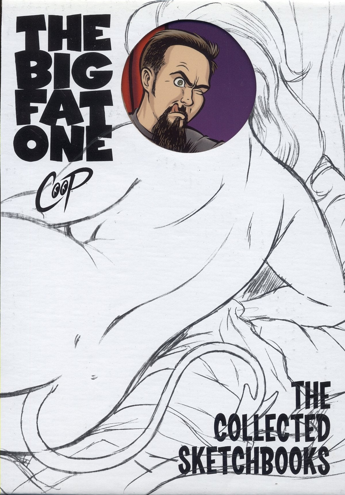 The Big Fat One: The Collected Sketchbooks of Coop book