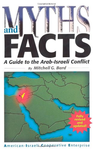 Myths and Facts: A Guide to the Arab-Israeli Conflict Social Sciences