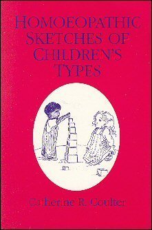 Homoeopathic Sketches of Children's Types Books