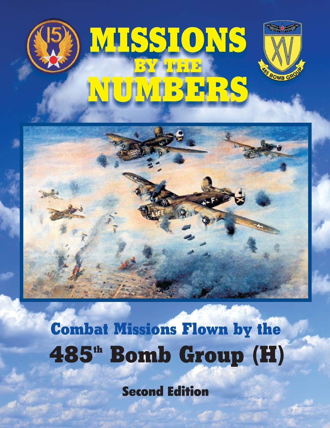 Missions by the Numbers: Combat Missions Flown by the 485h Bomb Group (H) book