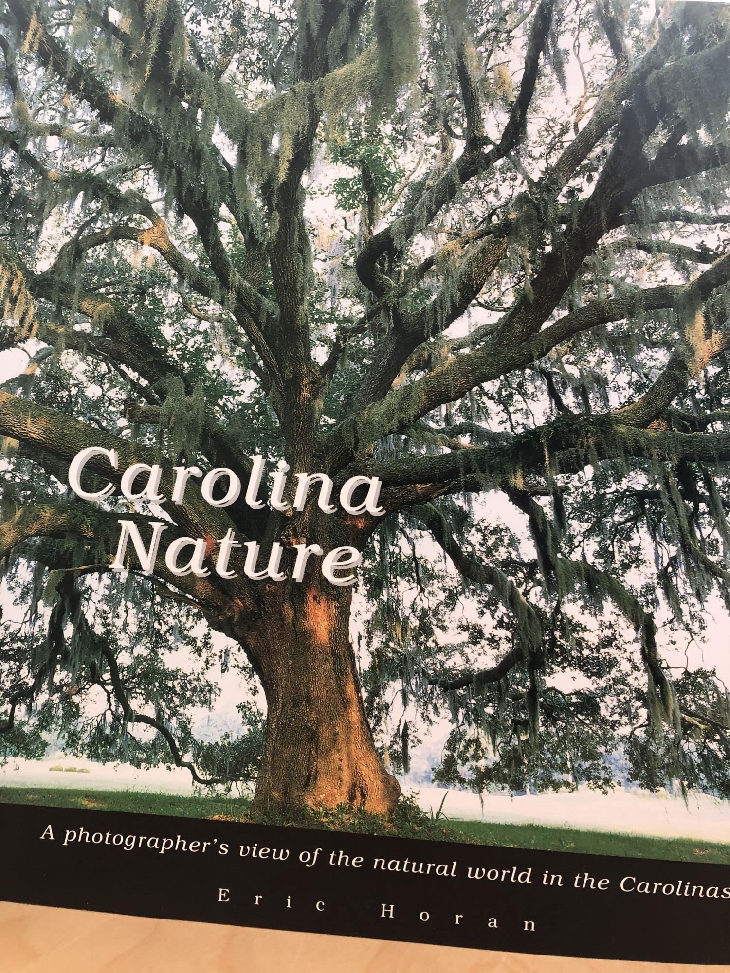 Carolina Nature: A Photographer's View of the Natural World in the Carolinas, Autographed Copy Mathematics