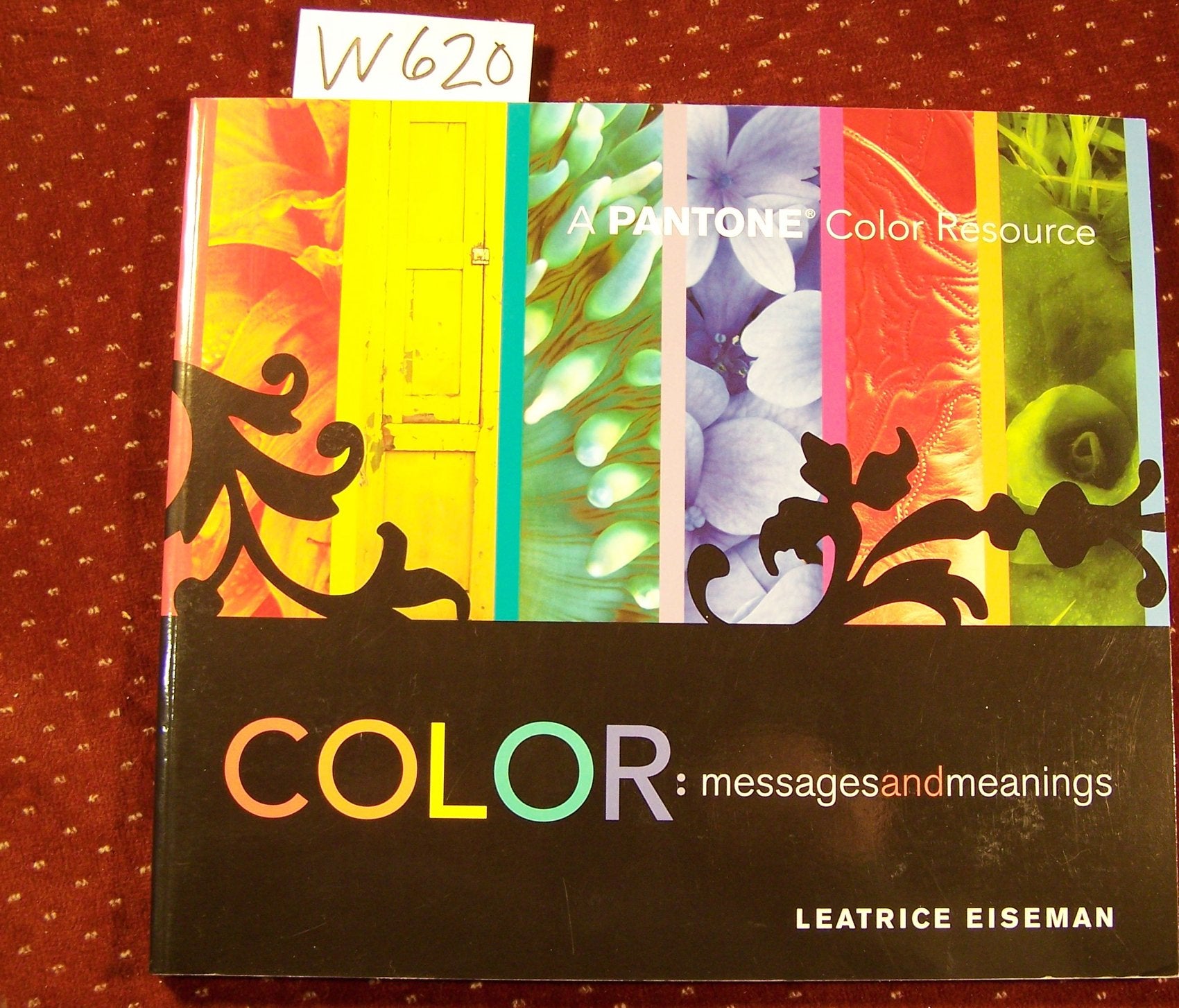 Color - Messages & Meanings: A Pantone Color Resource book