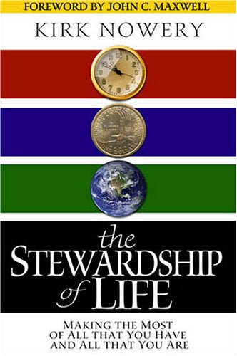 The Stewardship of Life: Making the Most of All That You Have and All That You Are Books