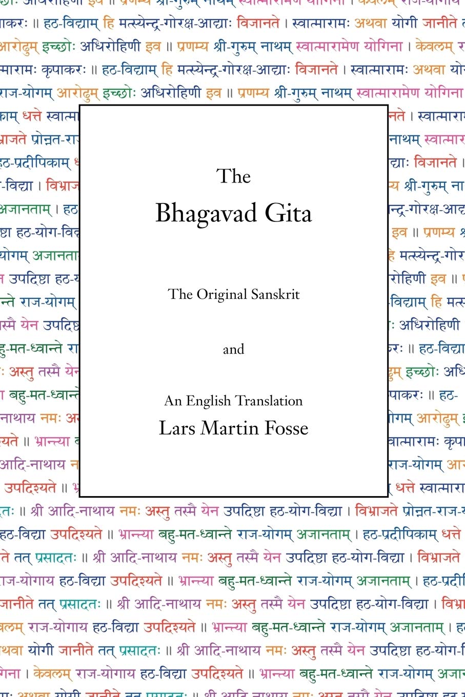 The Bhagavad Gita: The Original Sanskrit and An English Translation Philosophy