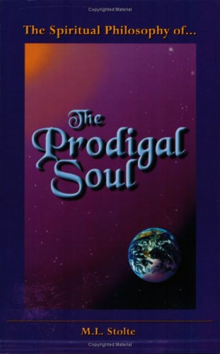 The Spiritual Philosophy of the Prodigal Soul Books