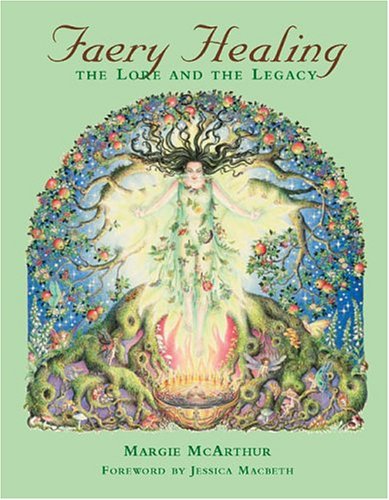 Faery Healing: The Lore and the Legacy Social Sciences