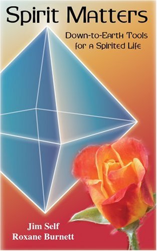 Spirit Matters: Down-to-Earth Tools for a Spirited Life Books
