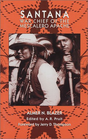 Santana, War Chief of the Mescalero Apache Memories
