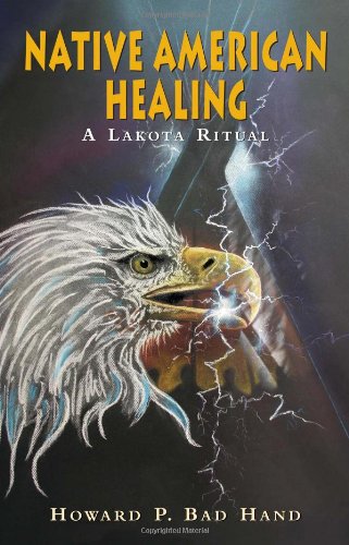 Native American Healing - A Lakota Ritual Books