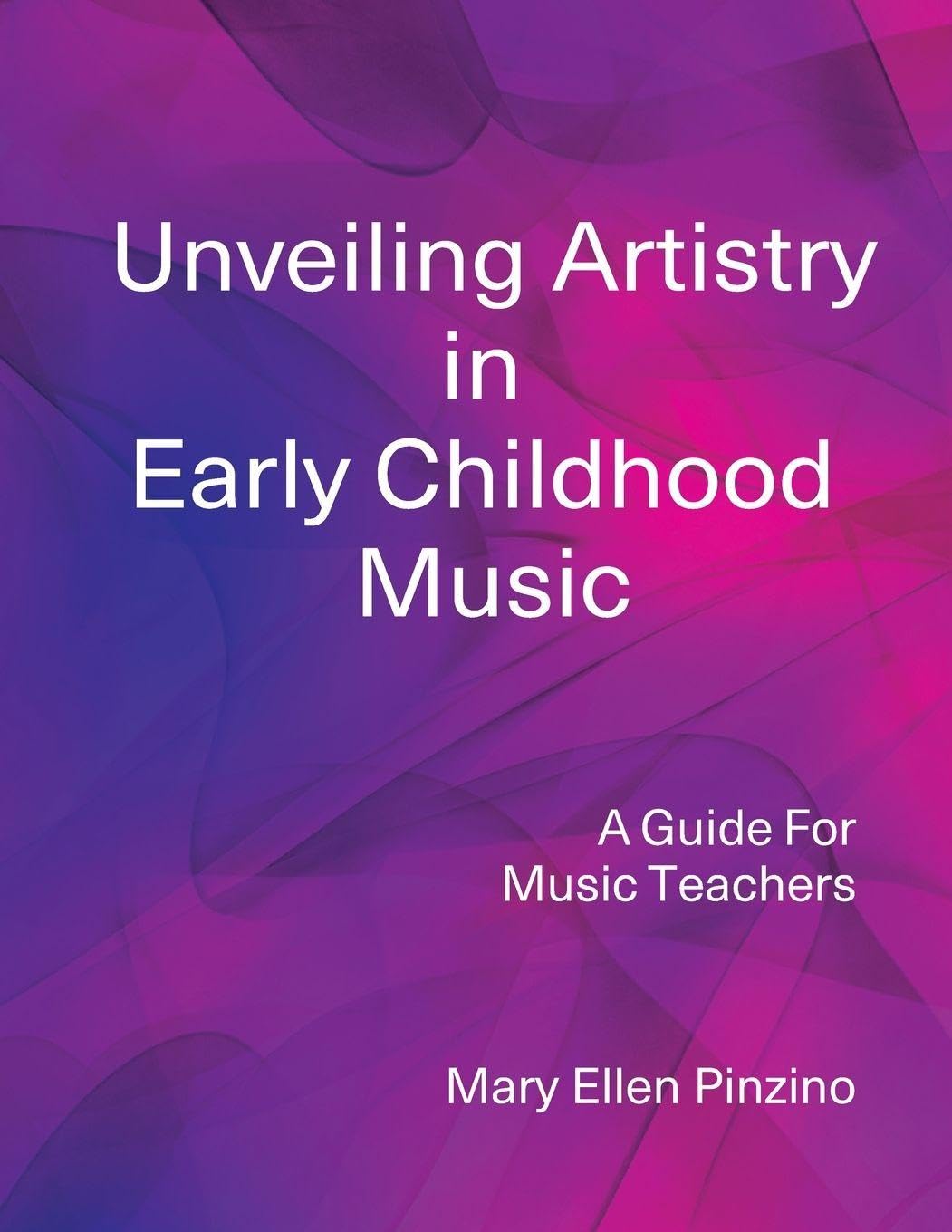 Unveiling Artistry in Early Childhood Music Education & Training