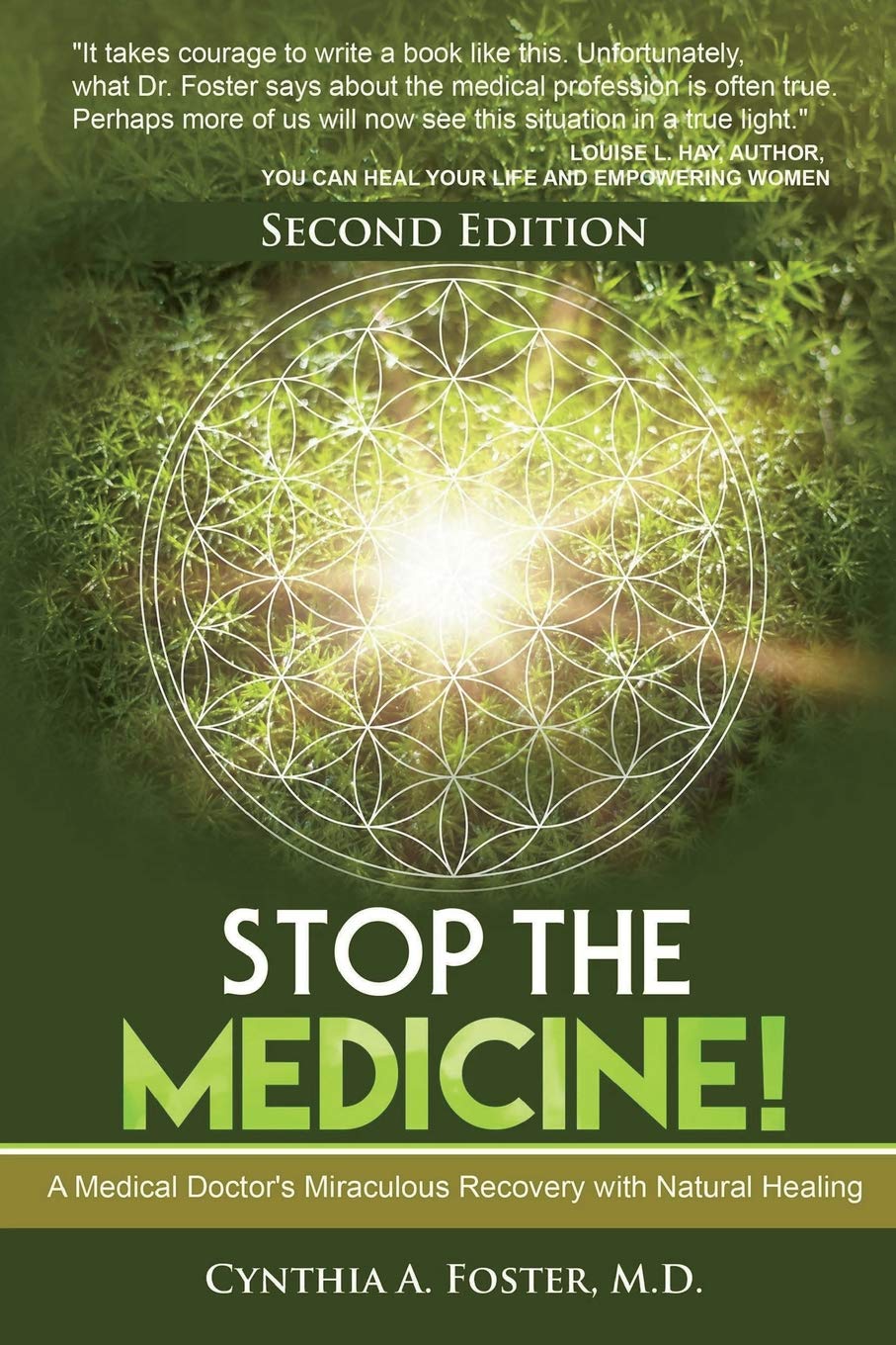 Stop the Medicine!: A Medical Doctor’s Miraculous Recovery with Natural Healing Medicine