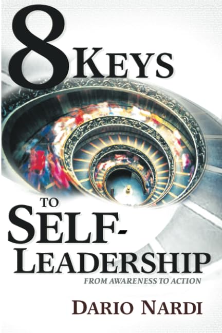 8 Keys to Self-Leadership: From Awareness to Action Psychology