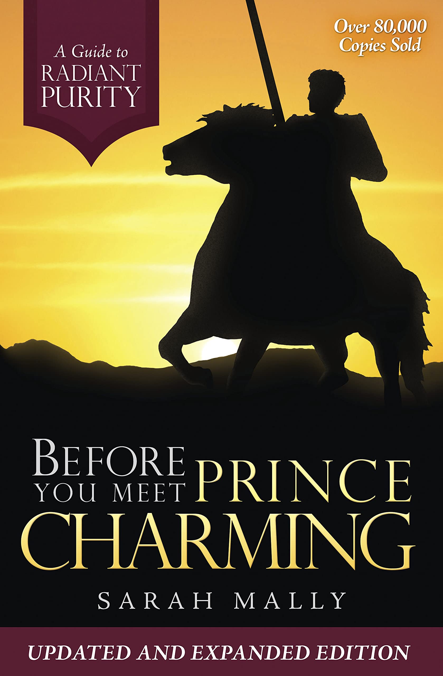 Before You Meet Prince Charming: A Guide to Radiant Purity Partnership & Love