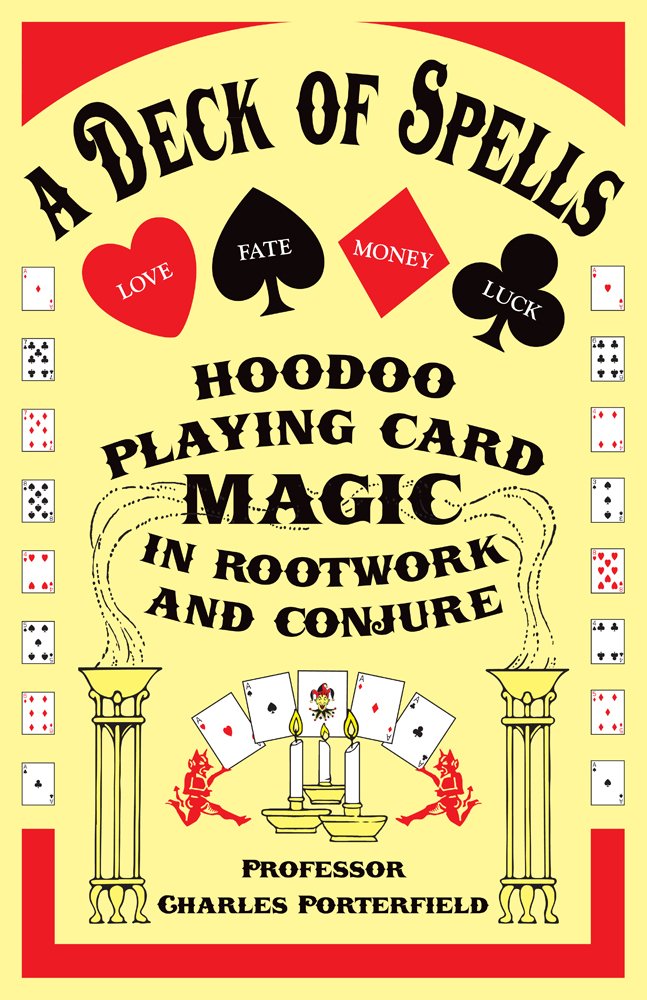 A Deck of Spells: Hoodoo Playing Card Magic in Rootwork and Conjure Books