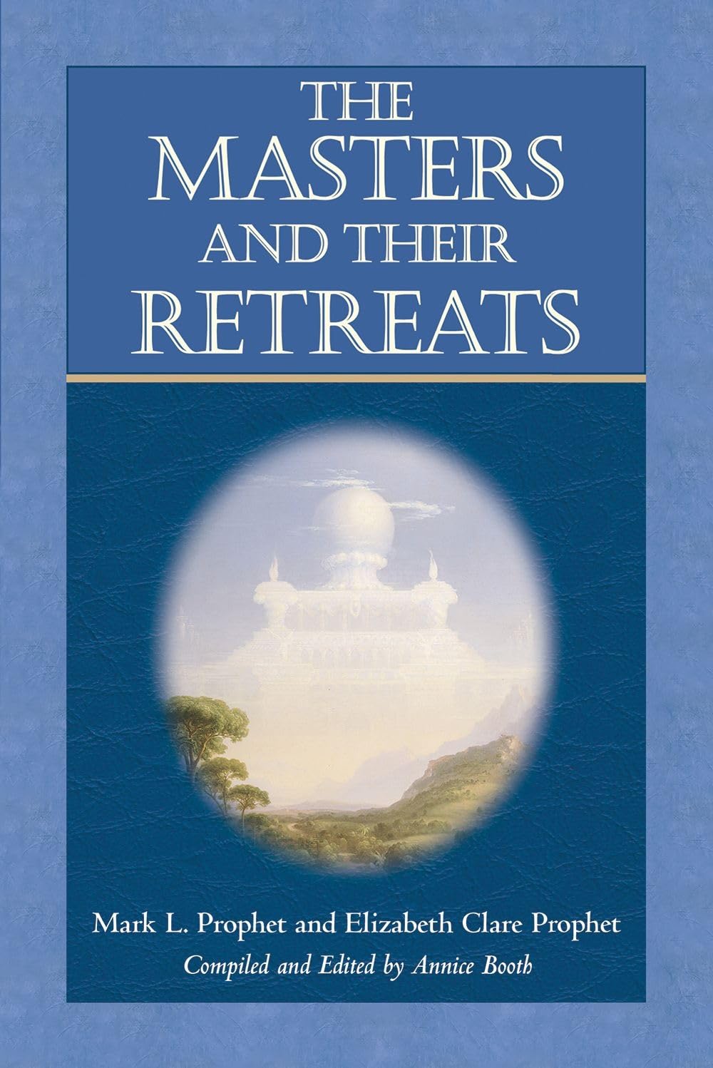 The Masters and Their Retreats (Climb the Highest Mountain) Self-help