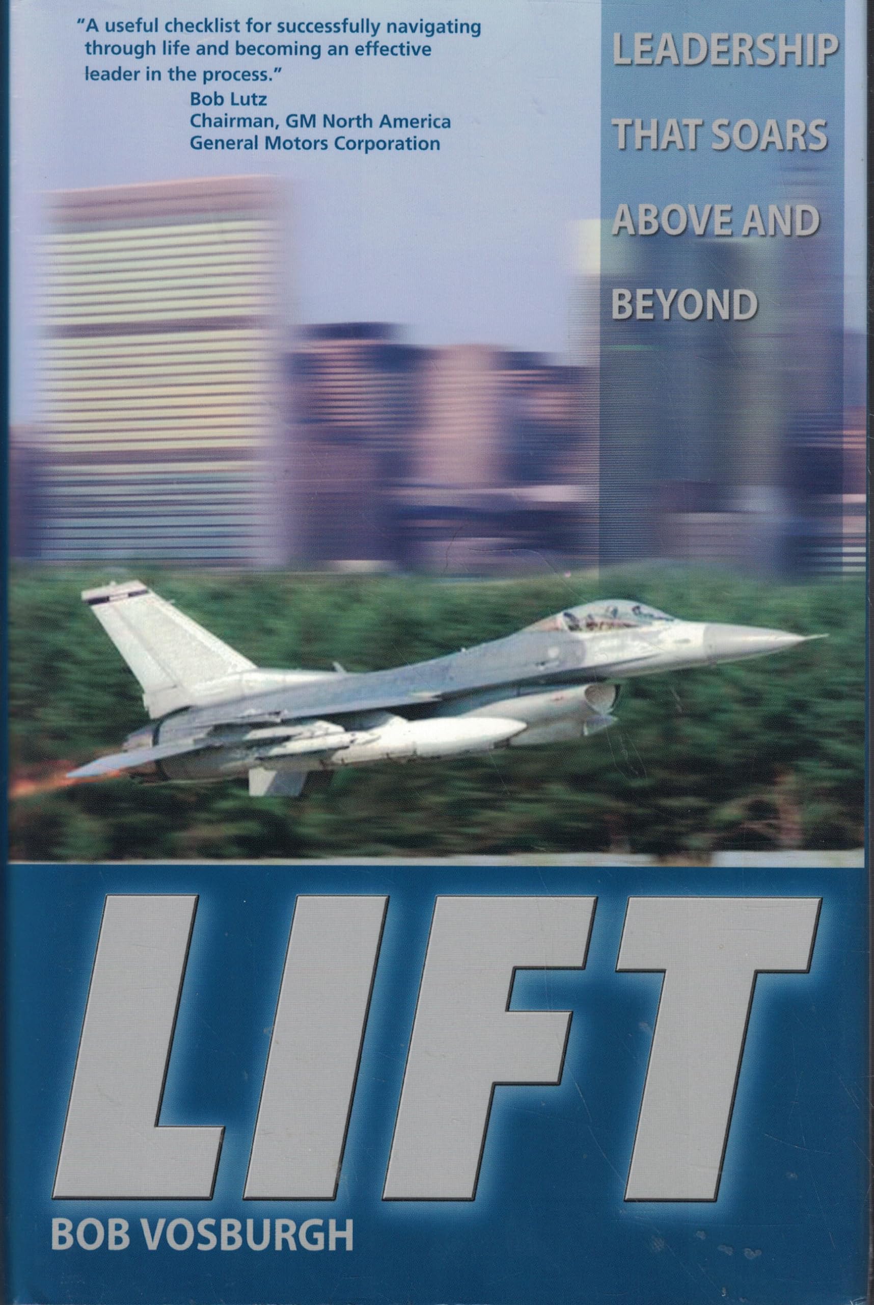 LIFT: Leadership That Soars Above and Beyond Books
