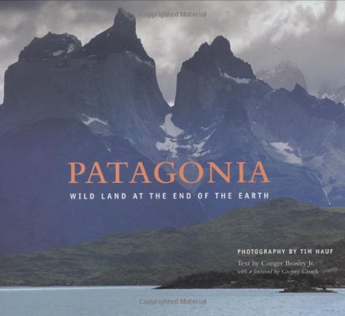 Patagonia: Wild Land At The End Of The Earth book
