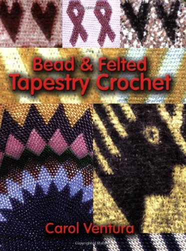 Bead & Felted Tapestry Crochet Books