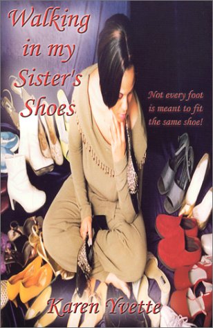 Walking in My Sister's Shoes Poetry