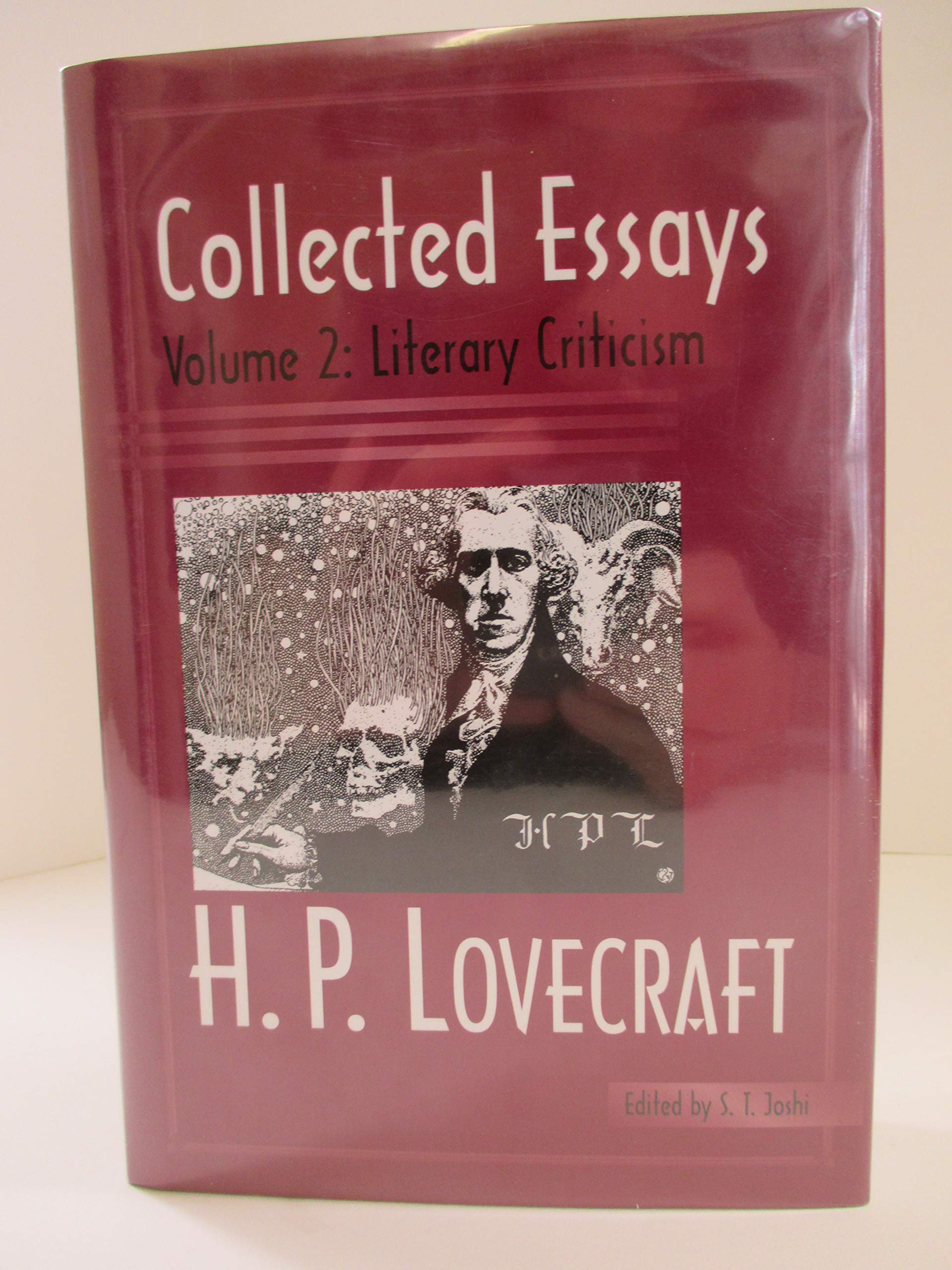 Collected Essays of H. P. Lovecraft: Literary Criticism Essays & Short Stories