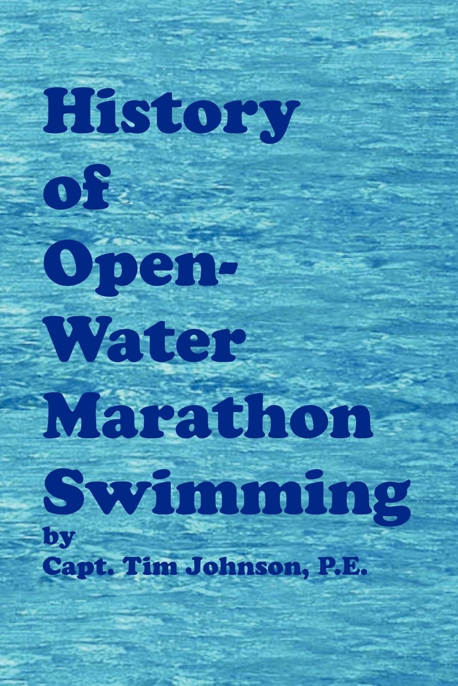 History of Open-Water Marathon Swimming Leisure & Fun