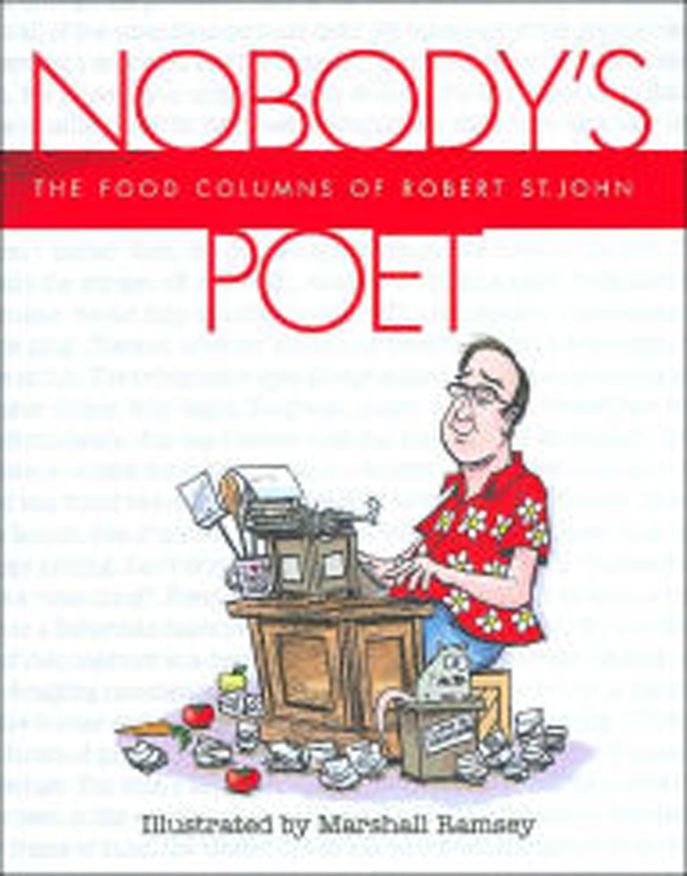 Nobody's Poet The Food Columns of Robert St. John Books